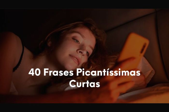 40 Frases Picantíssimas Curtas-1