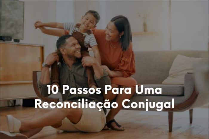 1-10 Passos Para Uma Reconciliação Conjugal