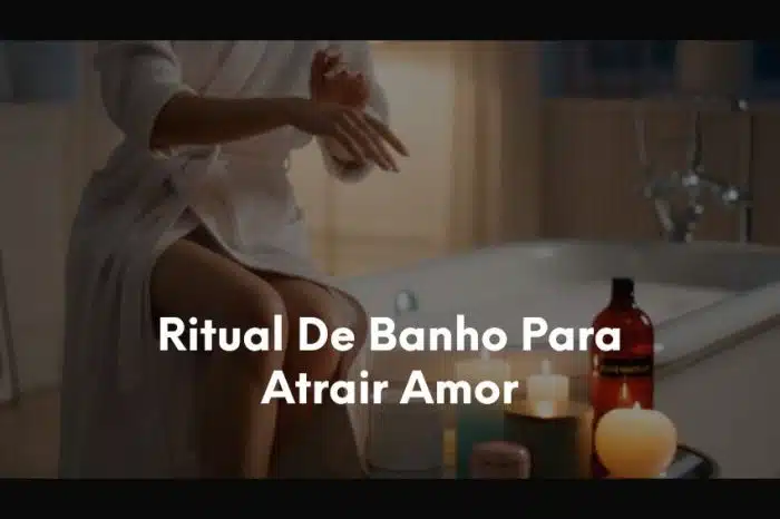 1-Ritual De Banho Para Atrair Amor